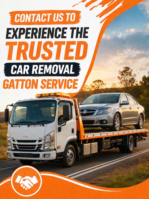 Contact Us to Experience the Trusted Car Removal Gatton Service